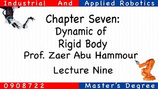 Industrial And Applied Robotics | Prof. Zaer Abu Hammour | Lecture 9