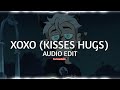Xoxo kisses hugs  6arelyhuman edit audio