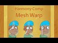 Harmony Compositing: Mesh Warp