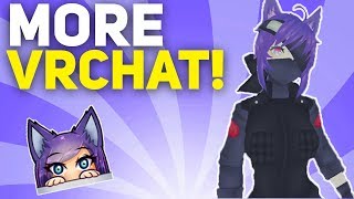 woops - More VRChat!