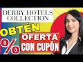 Cómo conseguir cupones y descuentos de Derby Hotel
