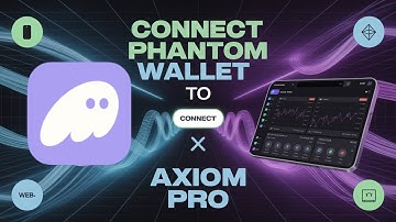 How to Connect Phantom Wallet to Axiom Pro | Complete Step-by-Step Tutorial 2025 🔗