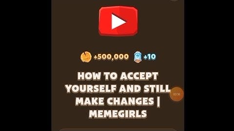 how to accept yourself and still make changes | memegirls