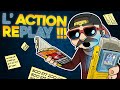 Laction replay  la bible des tips 2