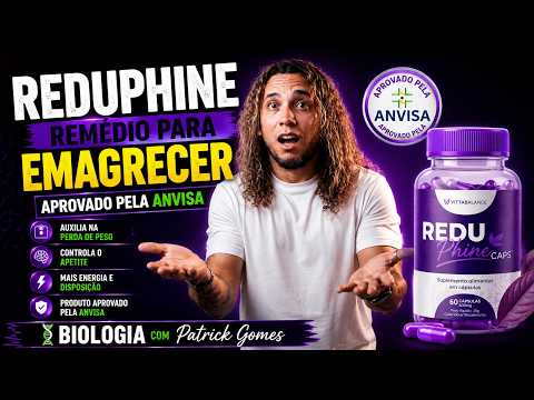 REDUPHINE - Remédio para Emagrecer aprovado pela ANVISA
