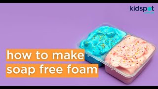 Make soap-free sensory foam for all your smooshing fun