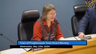 The Poughkeepsie Town Board Meeting - Wednesday, May 15, 2024