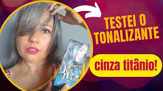 Testei o tonalizante cinza titânio da Keraton em meu cabelo grisalho!