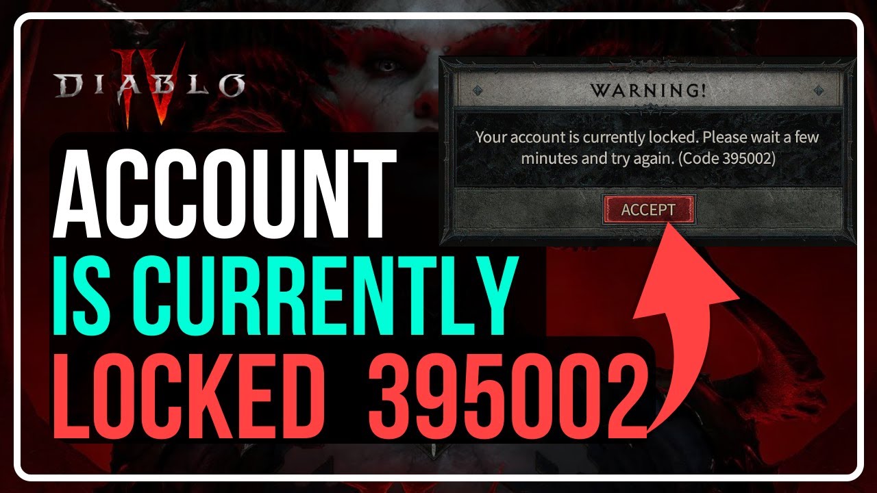 Diablo 4 Your Account Is Currently Locked Error: Code 395002 Fix -  GameRevolution