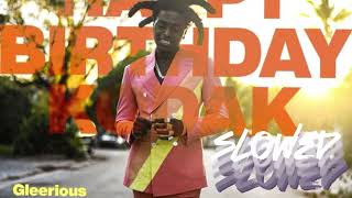 Kodak Black - Gleerious Slowed