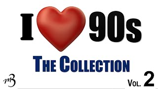 I Love 90s The Collection Vol.2 by La Maquina del Tiempo 17,876 views 4 years ago 1 hour, 59 minutes