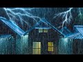 ⚡ Heavy Thunderstorm Sounds to Sleep Instantly | Heavy Rain on Metal Roof &amp; Very Powerful Thunder