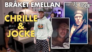 BRÅKET EMELLAN CHRILLE & JOCKE!