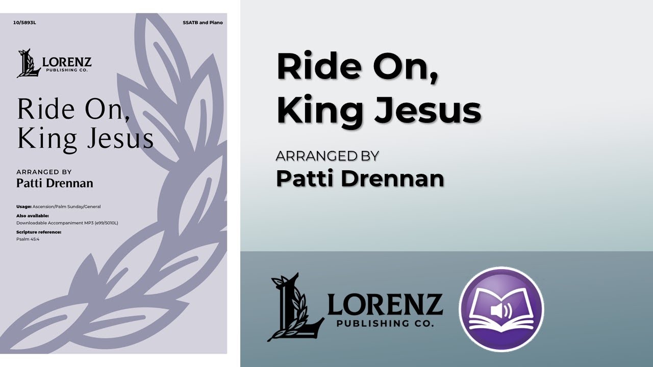 Ride On, King Jesus | arr. Patti Drennan Ride On, King Jesus | arr. Patti Drennan