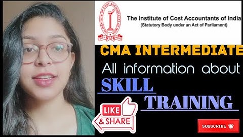 CMA INTERMEDIATE SKILL TRAINING🤔|| ALL DETAILS|| ADITI KASHYAP