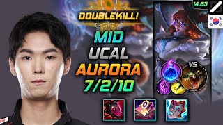 Aurora Mid Build Ucal Malignance Arcane Comet - LOL KR GrandMaster Patch 14.23