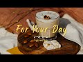 [Playlist] 혼자여도 외롭지 않아 음악과 커피 한잔 | 분위기 있는 노래 모음 || soft melodies for your day