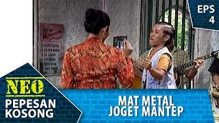 Download lagu Mat Metal Joget Bareng Sama Cewe Cantik -  Neo Pepesan Kosong Eps 4