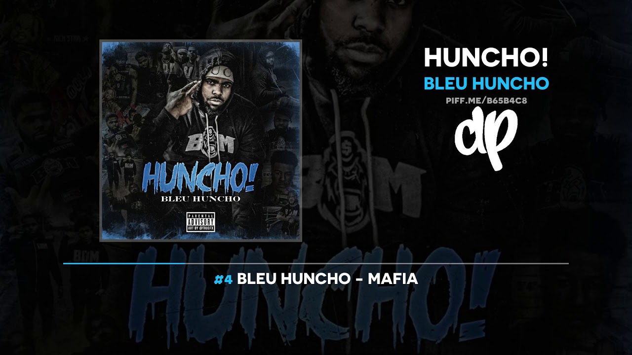 Bleu Huncho  - Huncho! (FULL MIXTAPE)