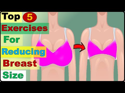 Top 5 Exercises For Reducing Breast Size Youtube