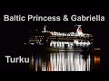 Baltic Princess and Gabriella arriving Turku