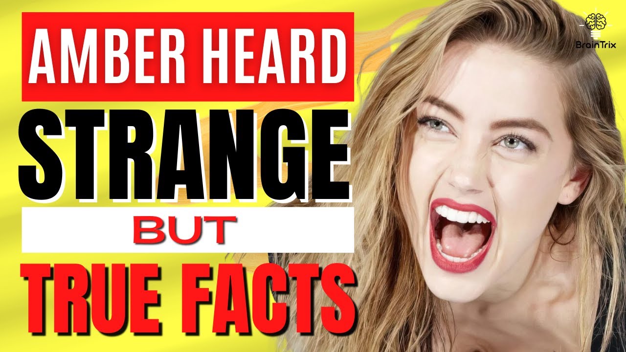 Amber Heard's Secrets 5 Things You Didn't know About Amber Heard