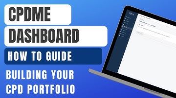 CPDme Dashboard - How to Guide: Building Your CPD Portfolio