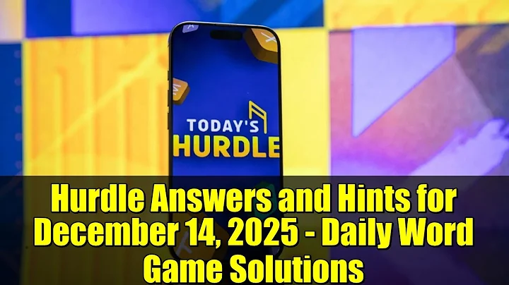 Hurdle Answers and Hints for December 14, 2025 - Daily Word Game Solutions