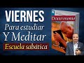 VIERNES, OCTUBRE 22Para Estudiar y Meditar - Escuela sabática - Repaso diario en Defensa de la fe