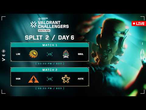 VALORANT Challengers South Asia 2026 Split 2 : Day 06