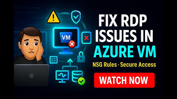 How to Fix "Cannot Connect to Azure VM via RDP" in Minutes