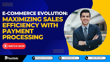 E-commerce Evolution: Maximizing Sales Efficiency with Payment Processing