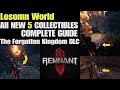 Remnant 2 losomn world all new 5 collectibles complete guide  the forgotten kingdom dlc