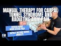 Manual therapy for carpal tunnel syndrome and radiating arm pain