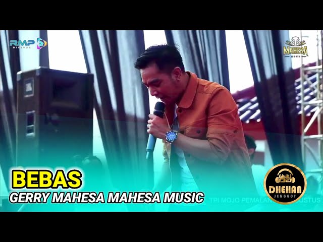 BEBAS - GERRY MAHESA - MAHESA MUSIC LIVE TPI MOJO ULUJAMI PEMALANG class=