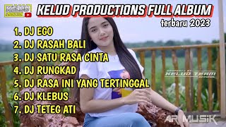 DJ KELUD PRODUCTION FULL ALBUM TERBARU 2023 JEDAG JEDUG FULL BASS