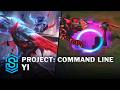 PROJECT: Command Line Yi Skin Spotlight - Pre-Release - PBE Preview - League of Legends