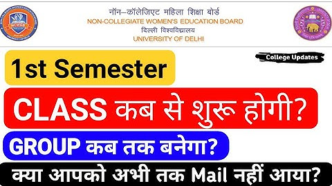 When will DU NCWEB First Semester Class start? NCWEB 1st Semester Exam & Classes Update