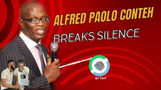 PAOLO CONTEH FORMER MINISTER OF DEFENSE BREAKS SILENCE