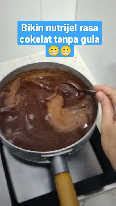 Download lagu Bikin nutrijel coklat tanpa Gula pasir 😬