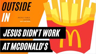 Jesus Didn't Work at McDonald's But... - Luke 17:  17.5-10