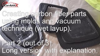 How to Make Carbon Fiber Parts (Including the Mold) 