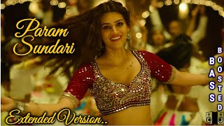 Param Sundari - | Mimi | Kriti Sanon | Shreya | Extended Version Bass Boosted |#paramsundari #Mimi