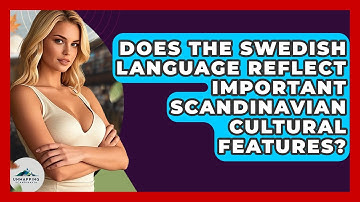 Does the Swedish Language Reflect Important Scandinavian Cultural Features? - Unmapping Scandinavia