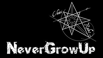 Chaos Rules - NeverGrowUp