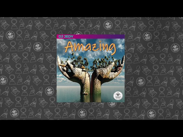 Dj Jedy - Amazing