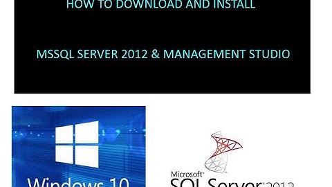HOW TO DOWNLOAD & INSTALL (MICROSOFT SQL SERVER 2012 EXPRESS SP1 ON WINDOWS 10)