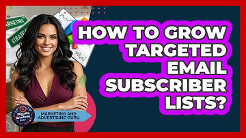 How To Grow Targeted Email Subscriber Lists?