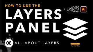 How to Use Layers Panel | Illustrator Tutorials