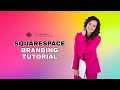 Add Branding to Your Squarespace Website: 2025 Tutorial
